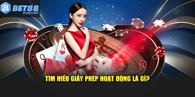 Giấy phép hoạt động Bet88 đảm bảo quyền lợi người chơi trên toàn cầu