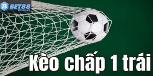 Kèo Chấp 1 Trái
