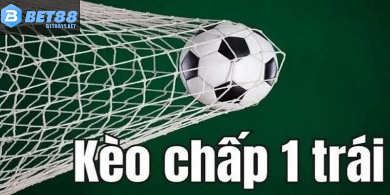 Kèo Chấp 1 Trái