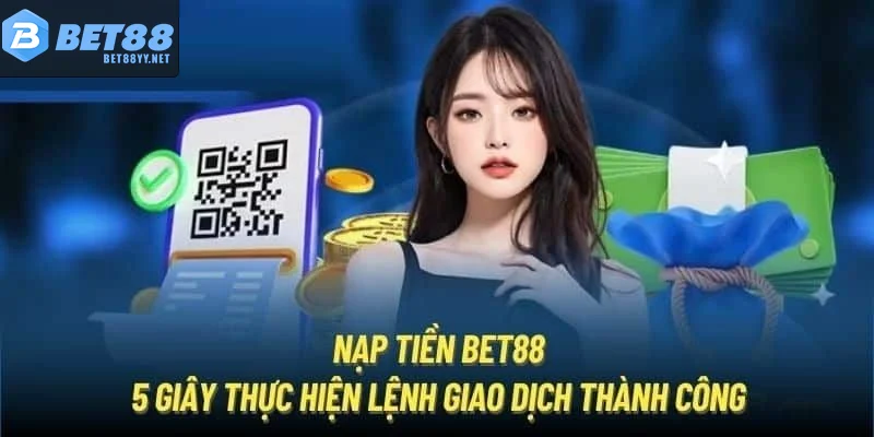 Quy trình nạp tiền BET88 chi tiết và dễ thực hiện.
