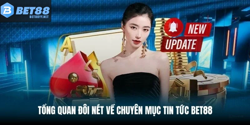 Giao diện chuyên mục tin tức Bet88 được trình bày rõ ràng, dễ theo dõi